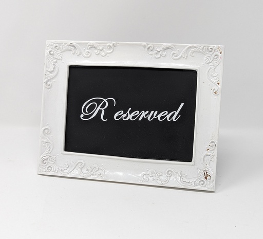 Sign: Reserved, Chalkboard/White Frame #72